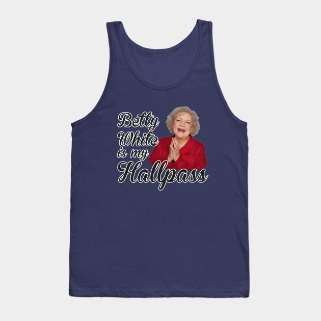 Betty White Hallpass Tank Top by gascanstudio